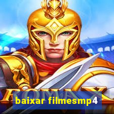 baixar filmesmp4